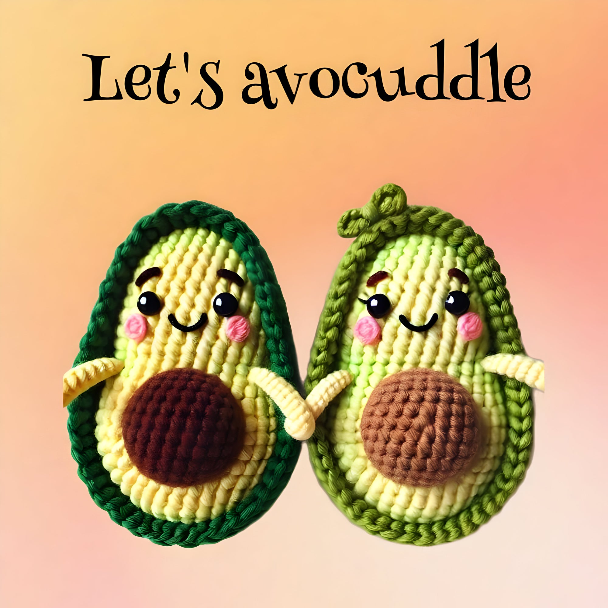 Let's avocuddle
