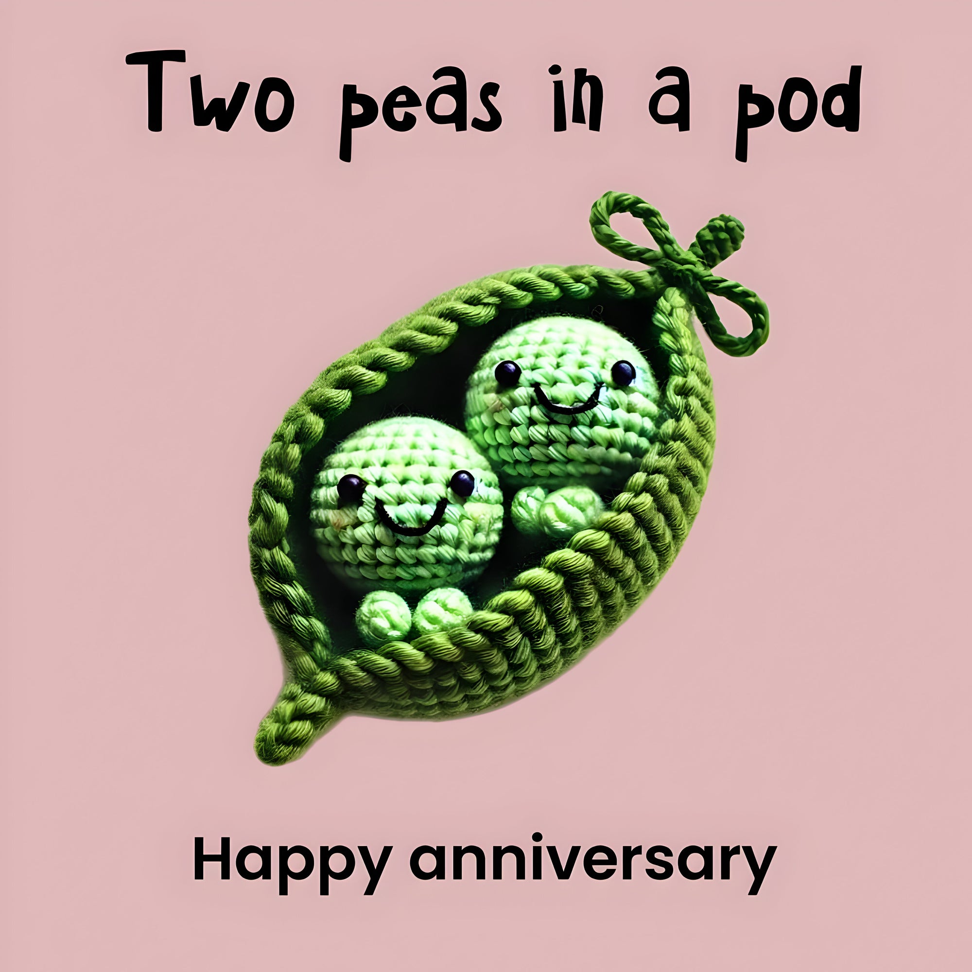 Two peas in a pod. Happy Anniversary